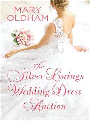 cover image of The Silver Linings Wedding Dress Auction